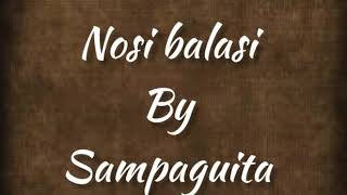 Nosi balasi by Sampaguita lyrics [upl. by Mihalco266]