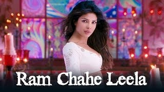 Ram Chahe Leela Song ft Priyanka Chopra  Goliyon Ki Raasleela Ramleela [upl. by Echo]