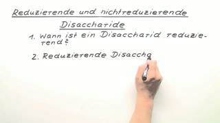 Reduzierende und nichtreduzierende Disaccharide  Chemie  Organische Chemie [upl. by Sidnac]