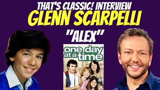 Thats Classic Interview with Glenn Scarpelli quotAlexquot from quotOne Day at a Timequot [upl. by Mannie]