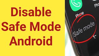 how to disable safe mode on Android  how to exit safe mode on Android  remove safe mode Android [upl. by Ahseit]