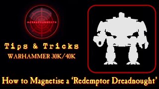 How To Magnetise The Redemptor Dreadnought Primaris Warhammer 40K [upl. by Tterrab641]