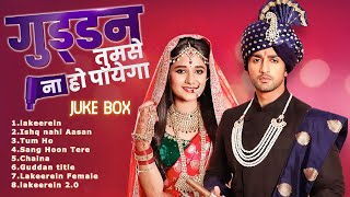 JUKE BOX  Guddan Tumse Na Ho Payega  Zee TV  Puneet Dixit  Esha Gaur  Nishant  Kanika [upl. by Yelyr]