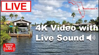 🔴 LIVE Florida Cam  Satellite Beach Grand Canal in 4K Video satellitebeach livestream florida [upl. by Otxis488]