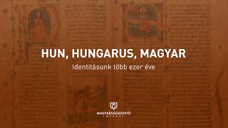 HUN HUNGARUS MAGYAR  Identitásunk több ezer éve [upl. by Jamima]