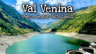 VAL VENINA nel PARCO delle OROBIE Valtellinesi [upl. by Noitna]