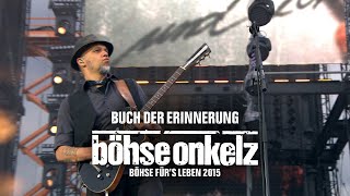 Böhse Onkelz  Buch der Erinnerung Böhse fürs Leben 2015 [upl. by Lertsek]