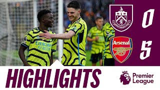 Gunners Hit Clarets For 5  HIGHLIGHTS  Burnley 05 Arsenal [upl. by Idnal771]