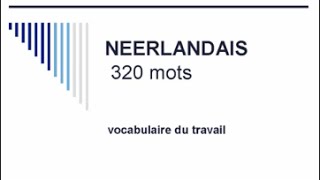 Apprendre le néerlandais  320 mots de vocabulaire du travail [upl. by Sherris]