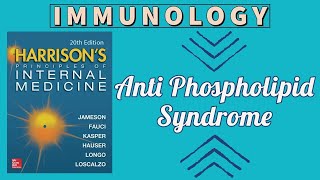 Anti Phospholipid Syndrome  Pathogenesis  Clinical features  Diagnosis  Treatment  Harrison [upl. by Everrs]