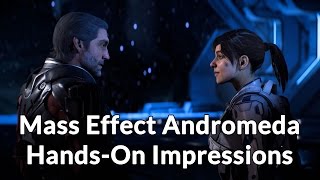 Mass Effect Andromeda Gameplay  Handson impressions amp thoughts [upl. by Malamut]