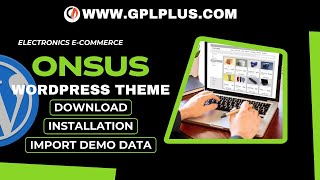 Onsus  Electronics Ecommerce WordPress Theme  Download  Installation amp Import Demo Data [upl. by Mallis]