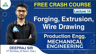 FREE CRASH COURSE  Lecture 14  Forging Extrusion Wire Drawing  Production Engineering  ME [upl. by Kenney]