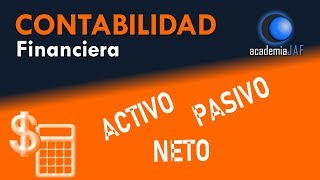 Activo Pasivo y Neto  Contabilidad Capítulo 3 curso básico  academia JAF [upl. by Ruthie]