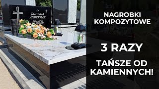 Nagrobki kompozytowe biją rekordy popularności Czy warto je kupić [upl. by Pandolfi13]