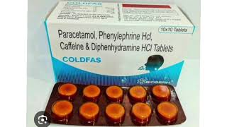 COLDFAS Tablets Paracetamol Phenylephrine Hcl Caffeine amp Diphenhydramine HCI Tablets [upl. by Nahtanod]