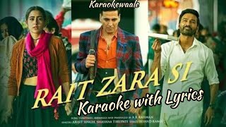 Rait Zara Si Karaoke with Lyrics  Atrangi Re  Karaokewaale [upl. by Namas]