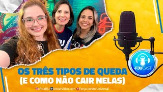 OS TRÊS TIPOS DE QUEDA  FJUCAST ESPECIAL  COM O SORTEIO DE 3 CELULARES FJUCAST [upl. by Greenburg]