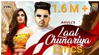 Laal Chunariya Lyrics  Akull Chetna Pande  New Punjabi Songs2020 [upl. by Dadirac]