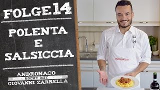 Polenta e Salsiccia – Andronaco kocht mit Giovanni Zarrella [upl. by Shute]