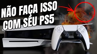 PS5 cuidados que você deve tomar [upl. by Lemyt]