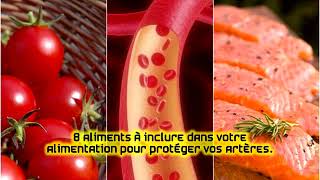 8 aliments à inclure dans votre alimentation pour protéger vos artères [upl. by Sackman457]