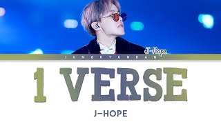 BTS JHope  1 VERSE 「HanRomEng Lyrics」 [upl. by Maurilla]