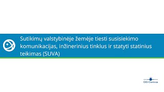 Sutikimų valstybinėje žemėje tiesti komunikacijas ir inžinerinius tinklus SUVA paslauga [upl. by Asserak]