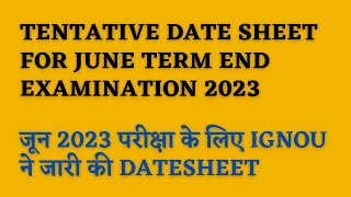 IGNOU Datesheet For June 2023 Examination [upl. by Am]