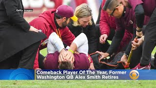 Former Washington QB Alex Smith Retires After Comeback From Gruesome Leg Injury [upl. by Ociral371]