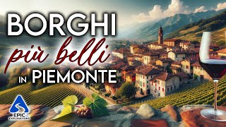 Piemonte I Borghi più Belli da Visitare  4K [upl. by Nosylla298]