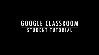 Google Classroom Student Tutorial [upl. by Lilllie]