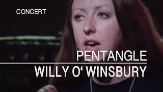 Pentangle  Willy O Winsbury Captured Live 1972 [upl. by Biamonte50]