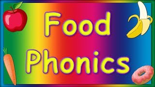 Food Phonics  Learn ABC Alphabet  ABC Baby Songs [upl. by Larrej935]