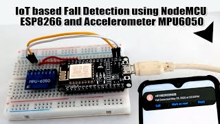 IoT based Fall Detection using NodeMCU ESP8266 and Accelerometer MPU6050 [upl. by Kandace656]