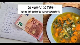 10 Euro für 10 Tage  Kann man damit überleben Essen für 1 Euro am Tag So habe ich es gemacht1 [upl. by Aynahs]