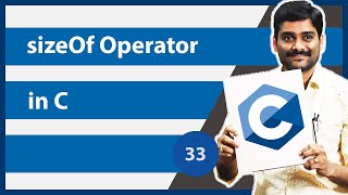 sizeOf Operator in C  C Programming Tutorial 33 [upl. by Heiskell503]