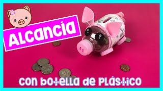 DIY  ALCANCÍA HECHA CON BOTELLA DE PLÁSTICO 🐷 [upl. by Tnaryb957]