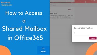 How to Access and Use a Shared Mailbox in Office 365 [upl. by Yelreveb]