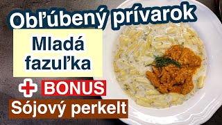 Prívarok z mladej fazuľky  BONUS Sójový perkelt [upl. by Cyrill12]