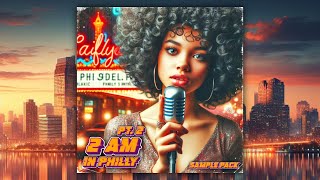 FREE SOUL SAMPLE PACK 💖 quot2 AM IN PHILLYquot 2🎹 Vintage Sample Pack 🎙️ RnB Soul Vocal Choir Samples [upl. by Bunnie796]