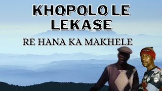 Khopolo le LekaseRea hana ka Makhele SD 480p [upl. by Araeic]