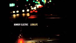 Bowery Electric  Passages [upl. by Gil927]