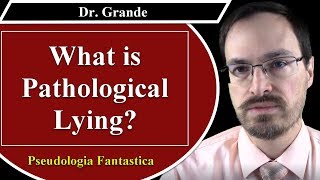 What is Pathological Lying Pseudologia Fantastica [upl. by Amelia654]