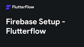 Firebase Setup In FlutterFlow [upl. by Anelrats]