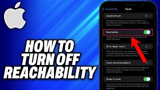 How To Turn Off Reachability On iPhone 2024  Easy Fix [upl. by Anidnamra]