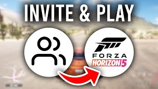 How To Invite and Play With Friends On Forza Horizon 5  Full Guide [upl. by Airdni]