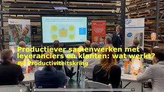 Productiviteitskringen Productiever samenwerken met leveranciers en klanten wat werkt [upl. by Turnbull479]