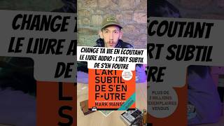 Mark Manson  L’art Subtil De S’en Foutre [upl. by Audwen]