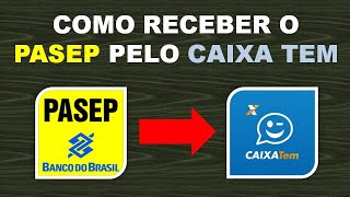 Como receber o PASEP pelo CAIXA TEM [upl. by Strader]